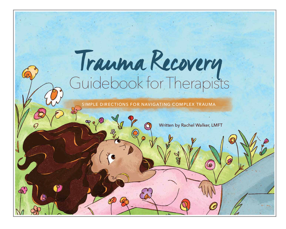 Trauma Recovery Guidebook for Therapists