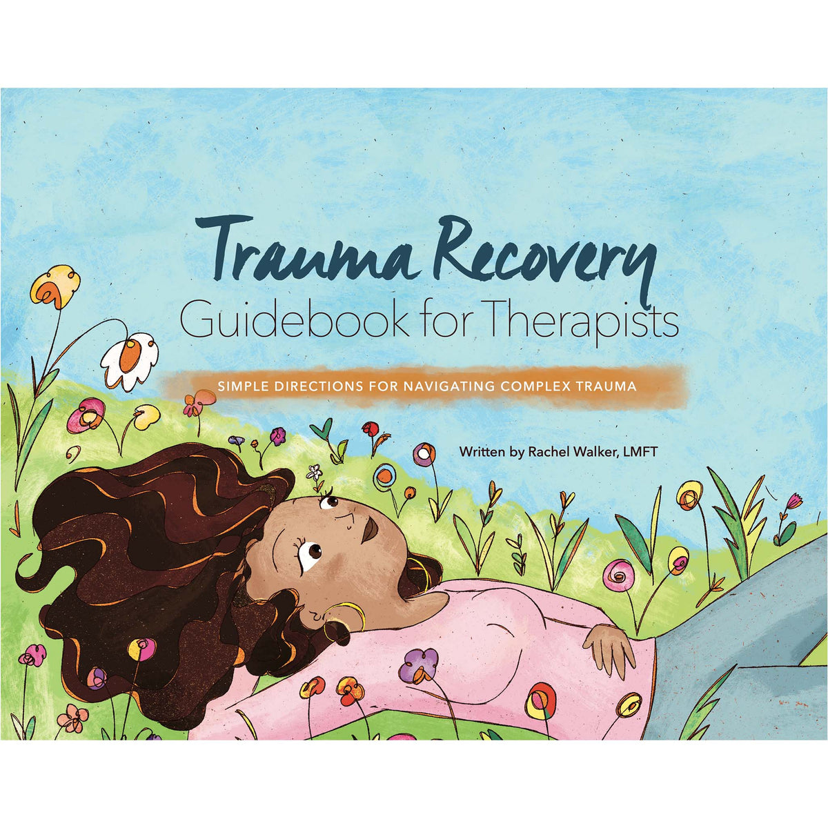 Trauma Recovery Guidebook for Therapists